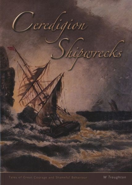 Cover image for Ceredigion Shipwrecks, isbn: 9780955212505