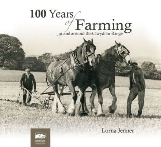 Cover image for 100 Years of Farming in and Around the Clwydian Range, isbn: 9780955962554