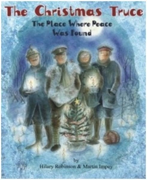Cover image for Christmas Truce, The - The Place Where Peace was Found, isbn: 9780957124578