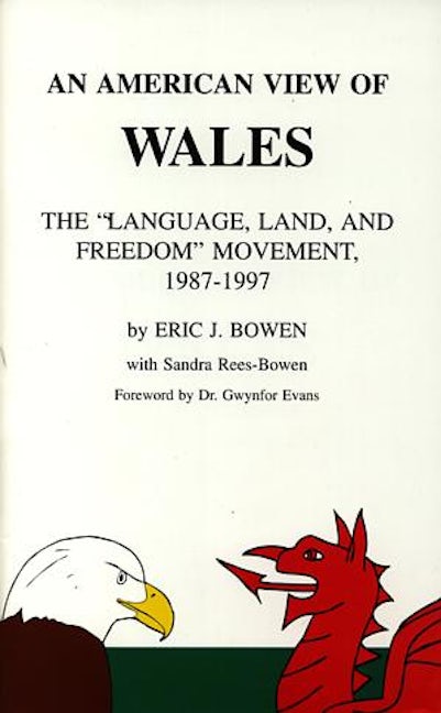 Cover image for An American View of Wales - The Language, Land, and Freedom Movement, 1987-1997, isbn: 9780966868906