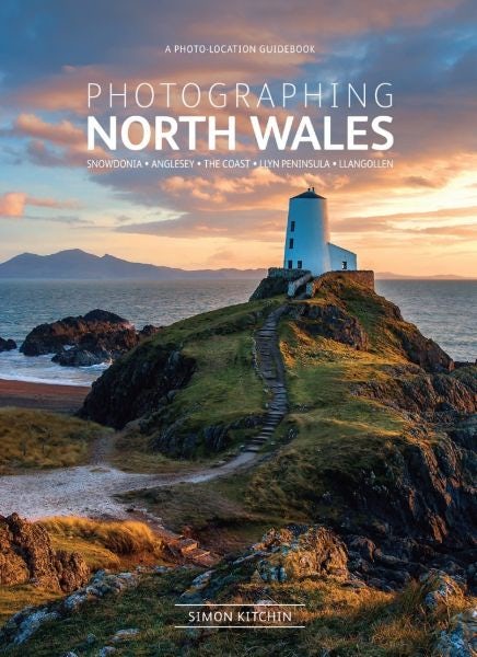 Cover image for Photographing North Wales: Snowdonia, Anglesey, The Coast, Llyn Peninsula, Llangollen, isbn: 9780992905118