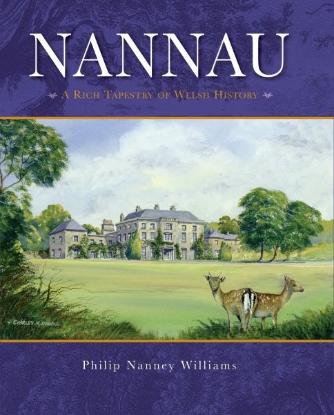 Cover image for Nannau - A Rich Tapestry of Welsh History, isbn: 9780995533707