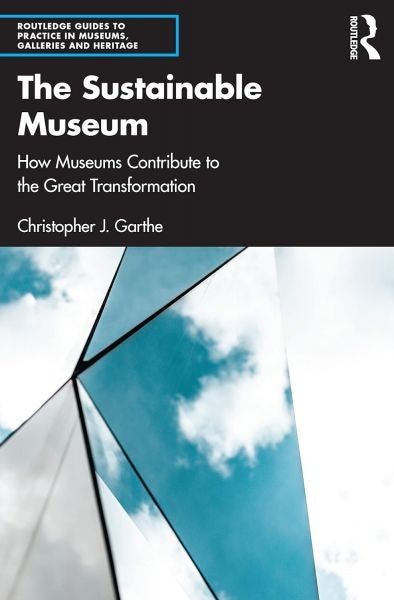 Cover image for The Sustainable Museum, isbn: 9781032049267