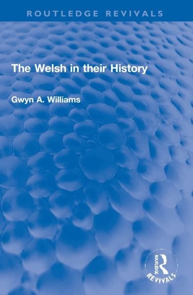 Cover image for The Welsh in Their History, isbn: 9781032274591