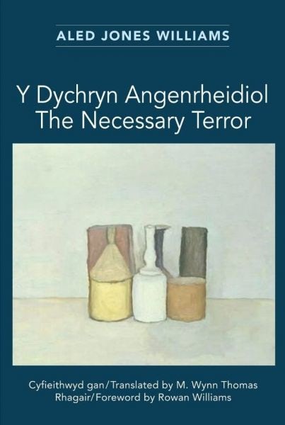 Cover image for Y Dychryn Angenrheidiol / The Necessary Terror, isbn: 9781068298714