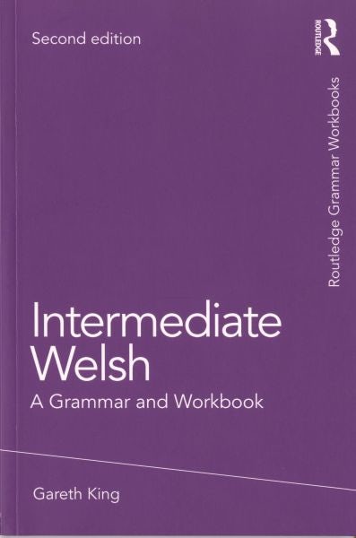Cover image for Intermediate Welsh: Grammar & Workbook, isbn: 9781138063808