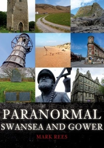 Cover image for Paranormal Swansea and Gower, isbn: 9781398114876