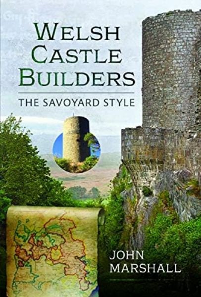 Cover image for Welsh Castle Builders: The Savoyard Style, isbn: 9781399085489