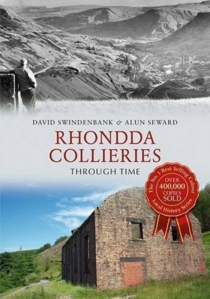 Cover image for Rhondda Collieries Through Time, isbn: 9781445610641