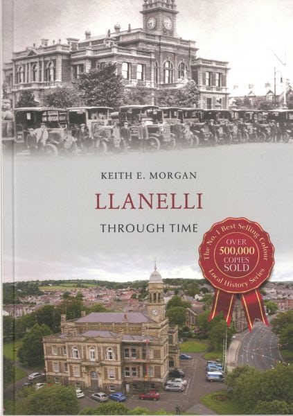 Cover image for Llanelli Through Time, isbn: 9781445642826