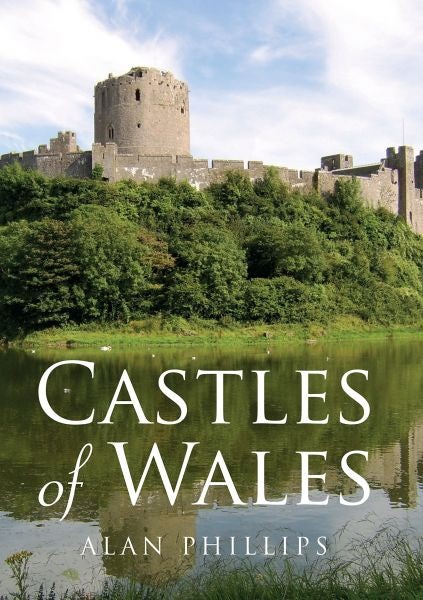 Cover image for Castles of Wales, isbn: 9781445643748