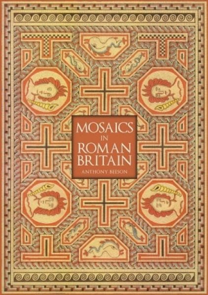 Cover image for Mosaics in Roman Britain, isbn: 9781445689883