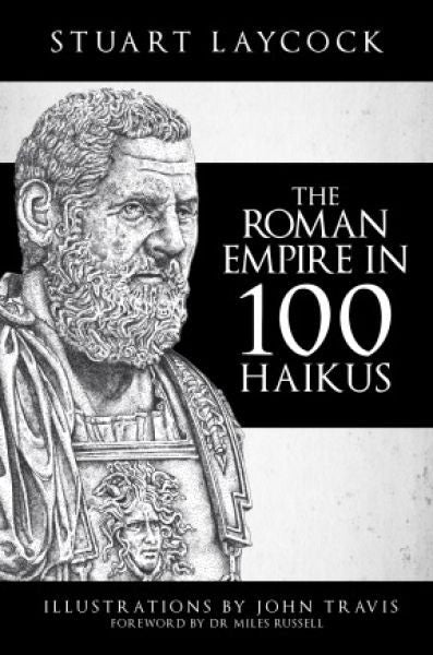 Cover image for Roman Empire in 100 Haikus,the, isbn: 9781445693309