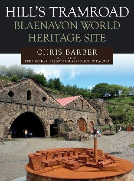 Cover image for Hill's Tramroad - Blaenavon World Heritage Site, isbn: 9781445694009