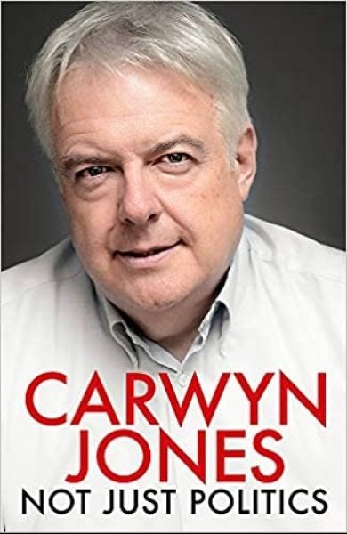 Cover image for Carwyn Jones - Not Just Politics, isbn: 9781472272034