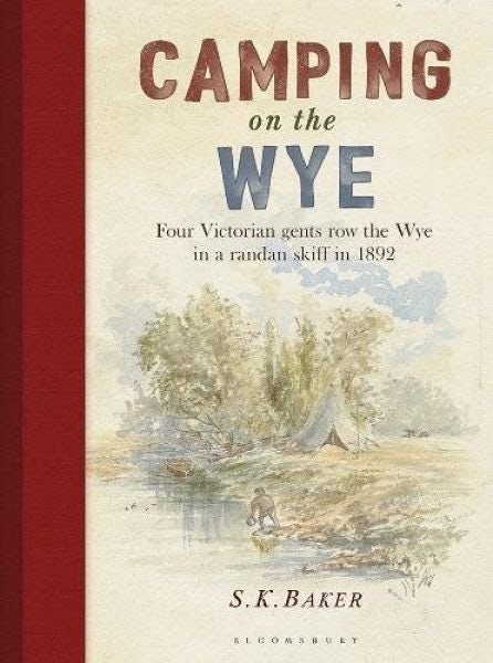 Cover image for Camping on the Wye, isbn: 9781472945181
