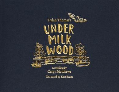 Cover image for Under Milk Wood, isbn: 9781474622509