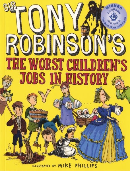 Cover image for Worst Children's Jobs in History, The, isbn: 9781509841950
