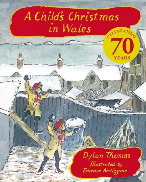 Cover image for A Child's Christmas In Wales (70th Anniversary Edition), isbn: 9781510114104