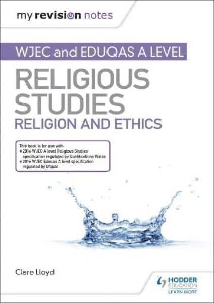 Cover image for My Revision Notes: WJEC and Eduqas A Level Religious Studies Religion and Ethics, isbn: 9781510450516