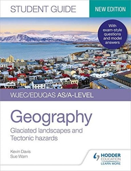Cover image for WJEC/Eduqas AS/A-Level Geography Student Guide 3: Glaciated Lands, isbn: 9781510472174