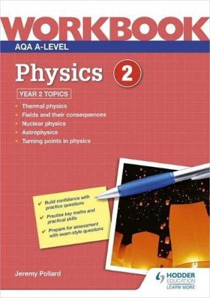 Cover image for AQA A-Level Physics Workbook 2, isbn: 9781510483224