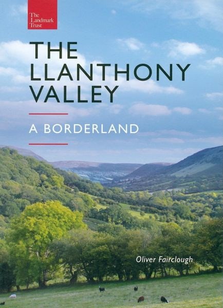 Cover image for The Llanthony Valley - A Borderland, isbn: 9781527220539