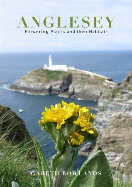 Cover image for Anglesey - Flowering Plants and Their Habitats, isbn: 9781527225787