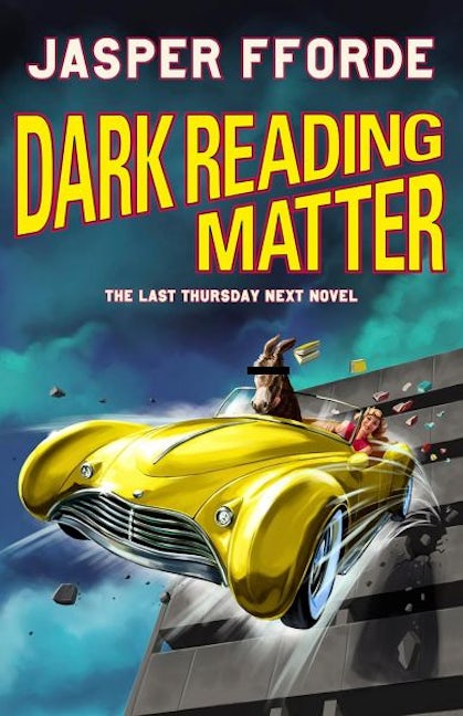 Cover image for Dark Reading Matter - The Last Thursday Next novel, isbn: 9781529393682