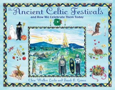 Cover image for The Ancient Celtic Festivals - And How We Celebrate Them Today, isbn: 9781594772566
