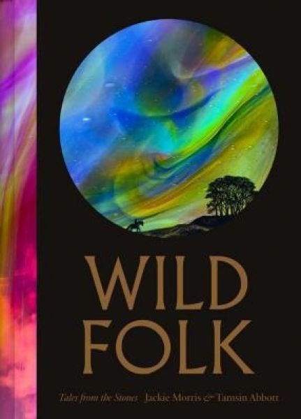 Cover image for Wild Folk: Tales from the Stones, isbn: 9781645024569