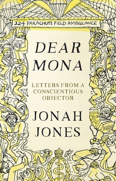 Cover image for Dear Mona - Letters from a Conscientious Objector, isbn: 9781781724798