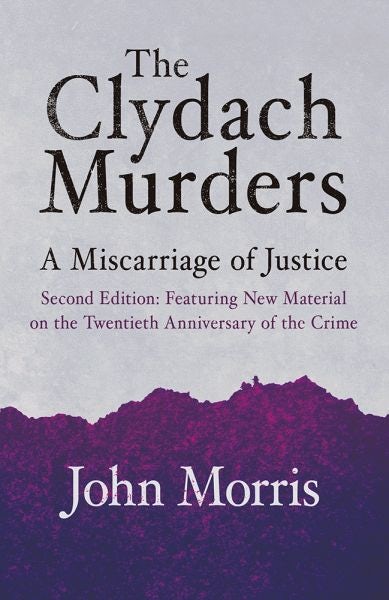 Cover image for Clydach Murders, The - A Miscarriage of Justice, isbn: 9781781725290