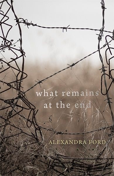Cover image for What Remains at the End, isbn: 9781781725559