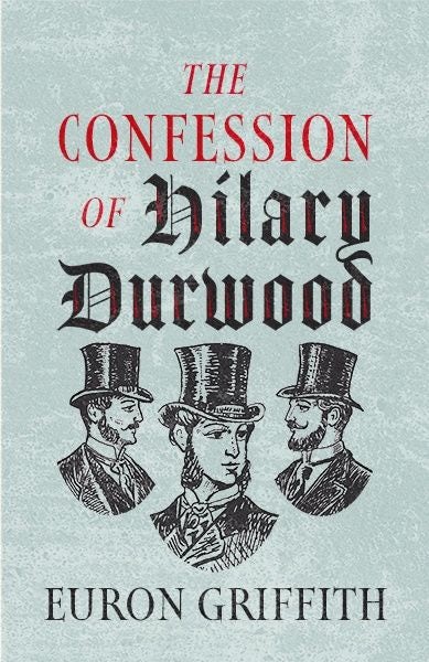 Cover image for The Confession of Hilary Durwood, isbn: 9781781726983