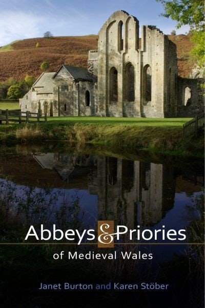 Cover image for Abbeys and Priories of Medieval Wales, isbn: 9781783161805