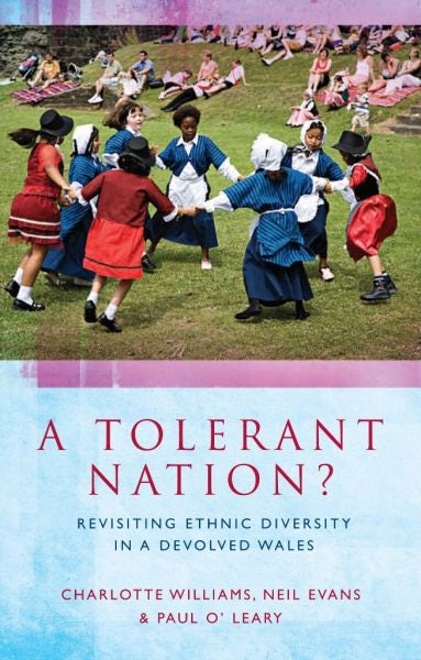 Cover image for A Tolerant Nation? - Revisiting Ethnic Diversity in a Devolved Wales, isbn: 9781783161881