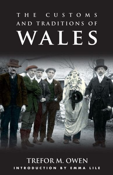 Cover image for Customs and Traditions of Wales, The, isbn: 9781783168255