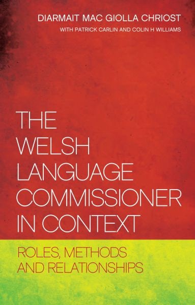 Cover image for Welsh Language Commissioner in Context, The, isbn: 9781783169047