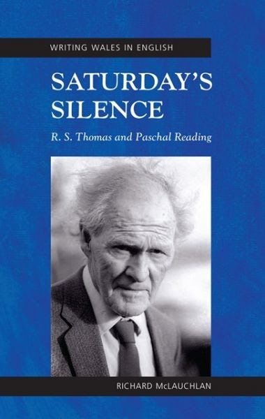 Cover image for Writing Wales in English: Saturday's Silence, isbn: 9781783169207