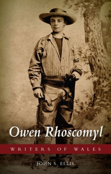 Cover image for Writers of Wales: Owen Rhoscomyl, isbn: 9781783169498
