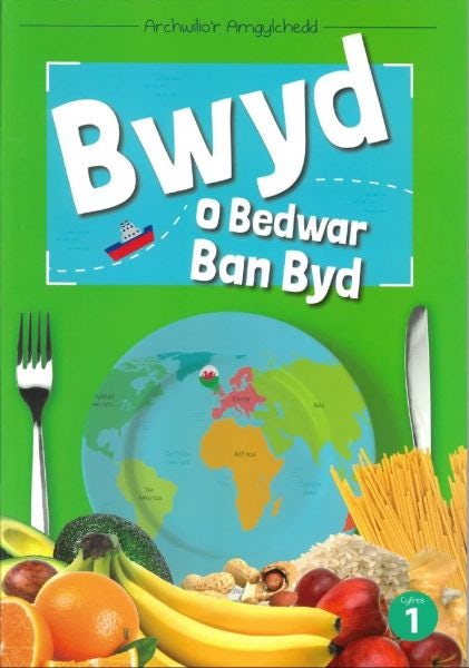 Cover image for Cyfres Archwilio'r Amgylchedd: Bwyd o Bedwar ban byd, isbn: 9781783902453