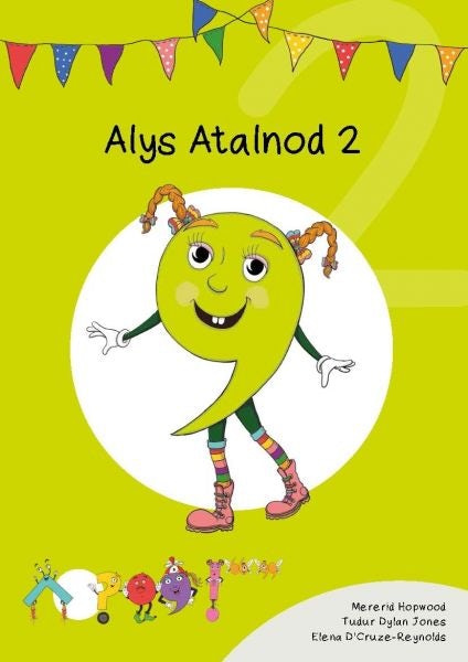 Cover image for Cyfres Cymeriadau Difyr: Glud y Geiriau - Alys Atalnod 2, isbn: 9781783902941