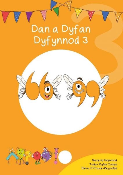 Cover image for Cyfres Cymeriadau Difyr: Glud y Geiriau - Dan a Dyfan Dyfynnod 3, isbn: 9781783903047
