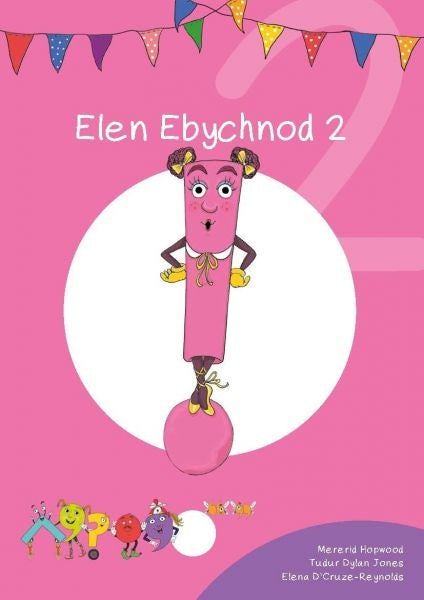 Cover image for Cyfres Cymeriadau Difyr: Glud y Geiriau - Elen Ebychnod 2, isbn: 9781783903061