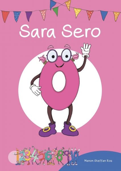 Cover image for Cyfres Cymeriadau Difyr: Stryd y rhifau - Sara Sero, isbn: 9781783903115