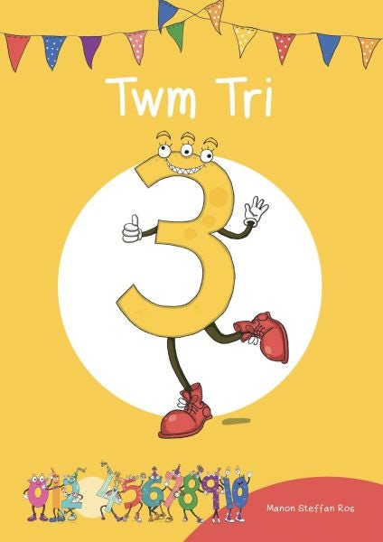Cover image for Cyfres Cymeriadau Difyr: Stryd y rhifau - Twm Tri, isbn: 9781783903146