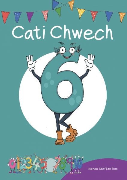 Cover image for Cyfres Cymeriadau Difyr: Stryd y rhifau - Cati Chwech, isbn: 9781783903177
