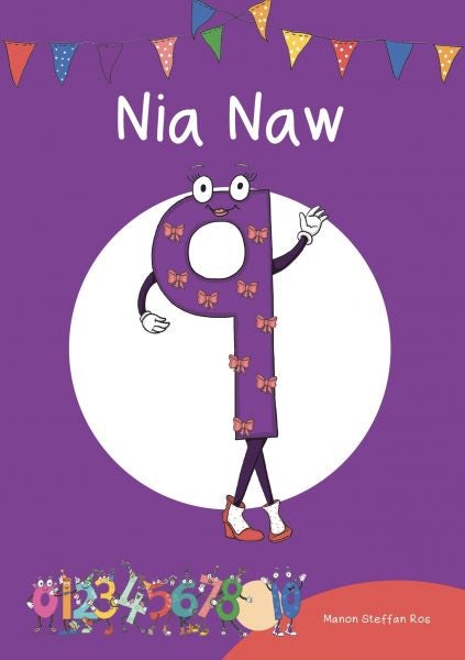 Cover image for Cyfres Cymeriadau Difyr: Stryd y rhifau - Nia Naw, isbn: 9781783903207