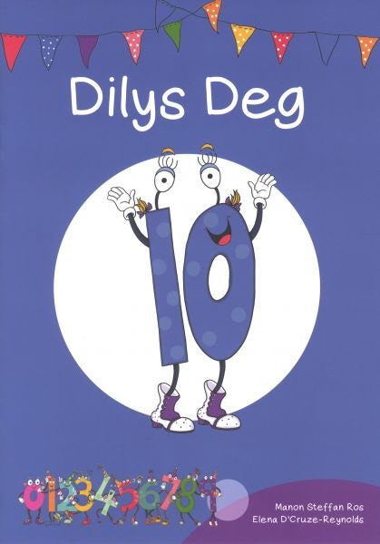 Cover image for Cyfres Cymeriadau Difyr: Stryd y rhifau - Dilys Deg, isbn: 9781783903214